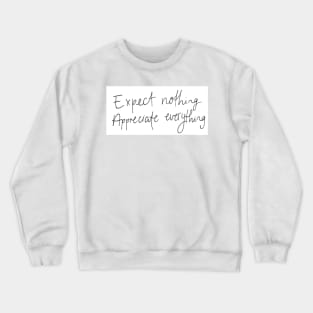 Appreciate Everything Crewneck Sweatshirt